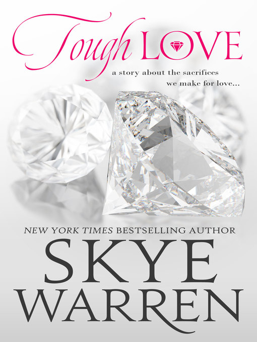 Title details for Tough Love by Skye Warren - Available